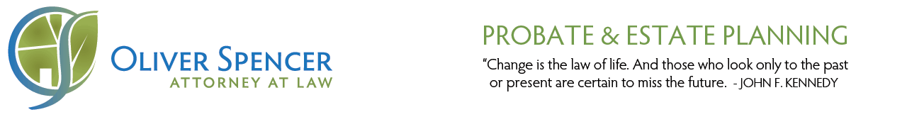 Oliver Spencer Attorney at Law - Probate and Estate Planning, Real Estate Law, Landlord-Tenant Law